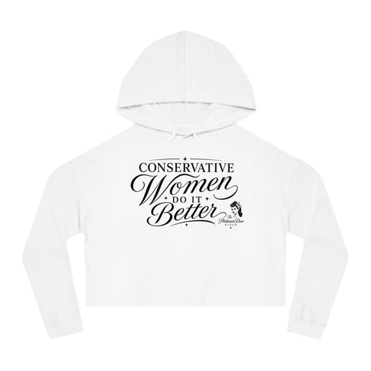 Conservative Women Do It Better Cropped Hoodie