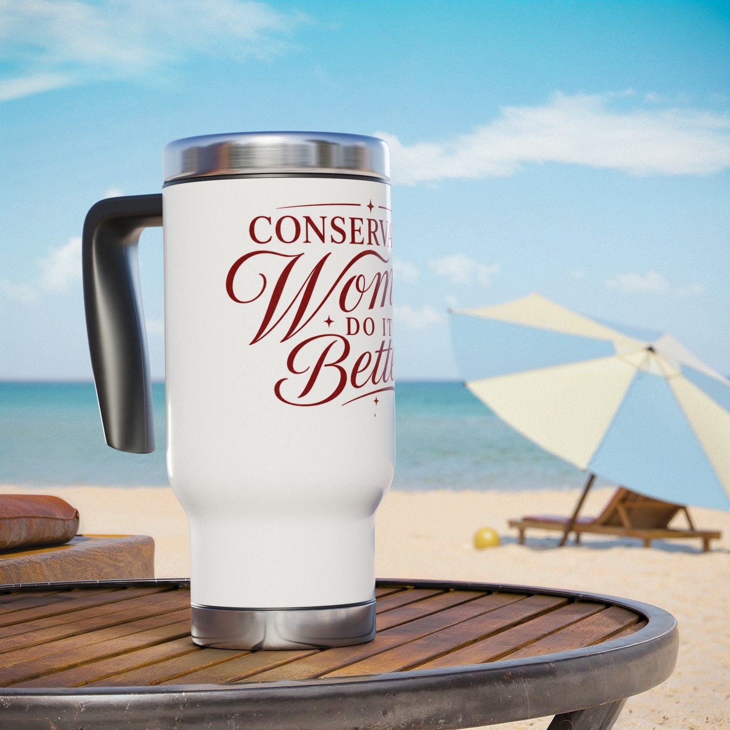Conservative Women Do It Better Travel Mug — 14oz Stainless Steel Tumbler with Handle