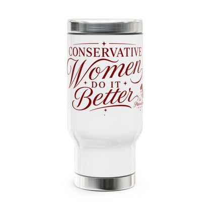 Conservative Women Do It Better Travel Mug — 14oz Stainless Steel Tumbler with Handle