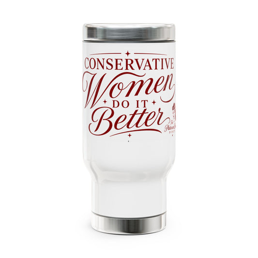 Conservative Women Do It Better Travel Mug — 14oz Stainless Steel Tumbler with Handle