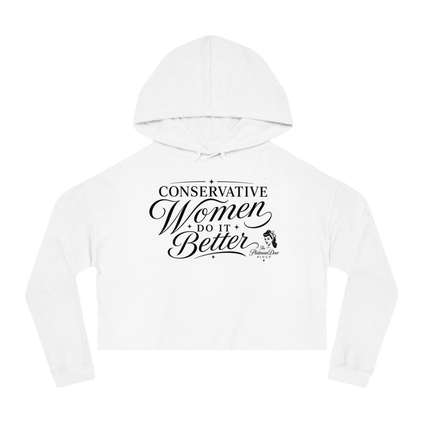 Conservative Women Do It Better Cropped Hoodie